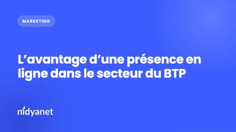 L’avantage d’une présence en ligne dans le secteur du BTP